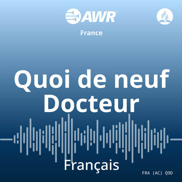 AWR French / Français – Quoi de neuf Docteur