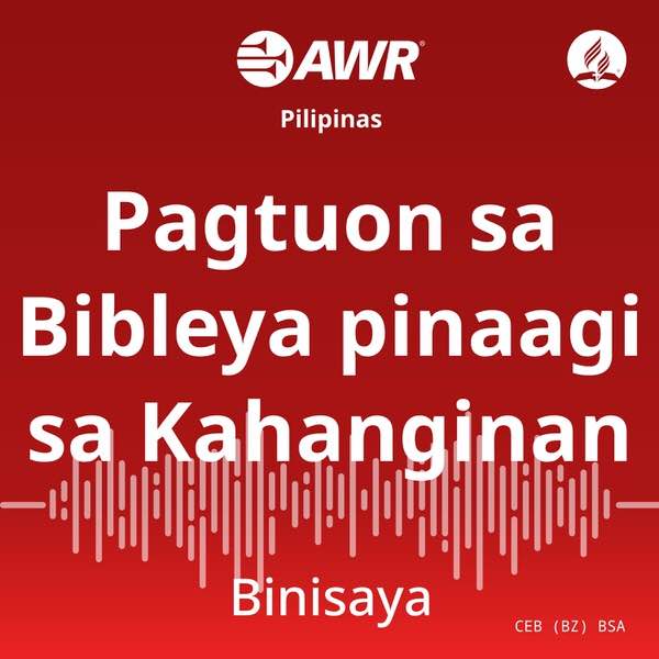 AWR Visayan – Pagtuon sa Bibleya pinaagi sa Kahanginan [Cebuano BSA]